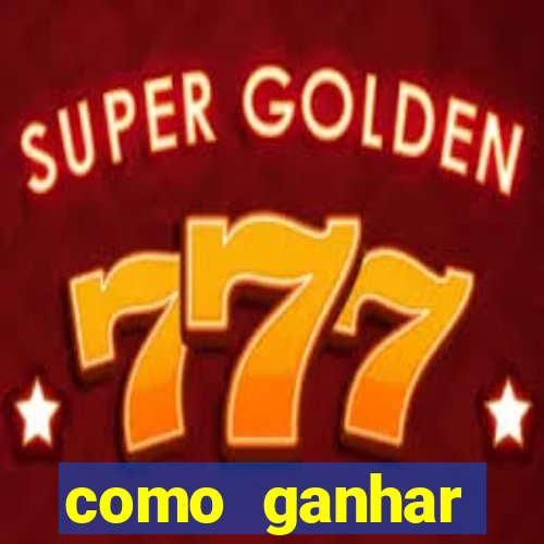 como ganhar dinheiro jogando gratis